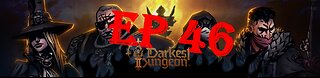 darkest dungeon 2 ep 46