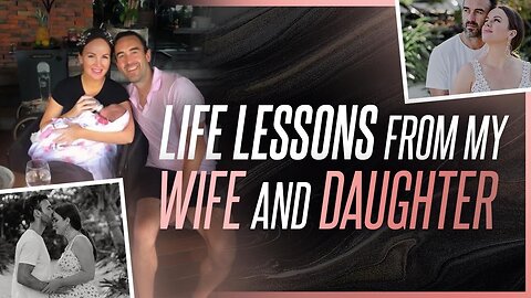 Big Life Lessons From Craig Ballantyne's Wife and Daughter
