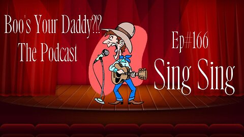 Ep#166 - Sing Sing (Full Episode)