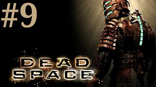 Dead Space: Chapter 6 Environmental Hazard 1/2 Walkthrough/Playthrough part 9 [No Commentary]