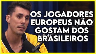 COMO OS JOGADORES BRASILEIROS SÃO TRATADOS NA EUROPA 😔 | Cortes podcast