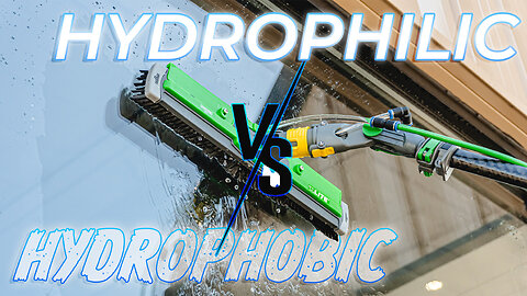 Hydrophilic vs Hydrophobic Glass: The Window Cleaner's Guide