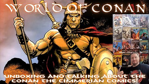 Unboxing and Talking About Conan the Cimmerian!