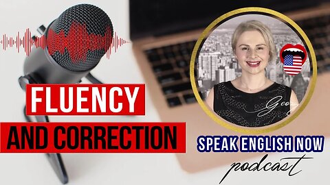 239 Fluency and Correction when Speaking English