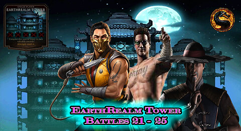 MK Mobile. EarthRealm Tower Battles 21 - 25 [ Mortal Kombat ]
