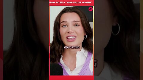 THIS IS A JOKE P*rnstar Explains HOW TO be a HIGH VALUE WOMEN