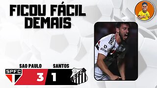 Sao Paulo 3x1 Santos - Atípico e com consequencias