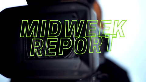 Midweek Report - May 8th, 2024