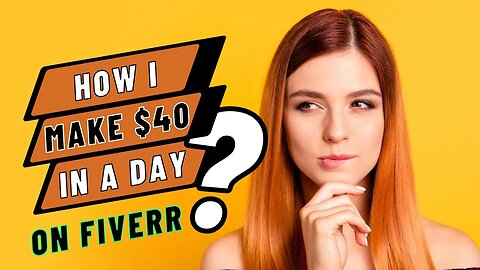 THE SECRET ON HOW I MAKE $40 IN 24 HOURS ON FIVERR