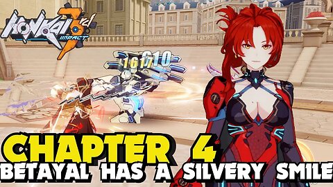 Honkai Impact 3rd CHAPTER 4 BETRAYAL HAS A SILVERY SMILE ACT 1 BREAK IN EM CORP