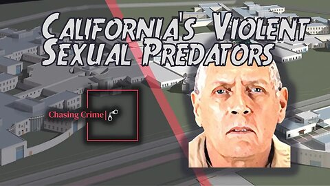 Coalinga State Hospital: Home of California's Violent Sexual Predators