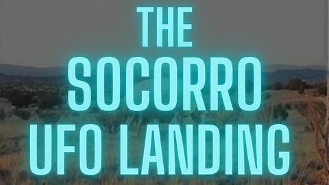 The Socorro UFO Landing