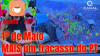 1º de maio - Mais um fracasso do PT