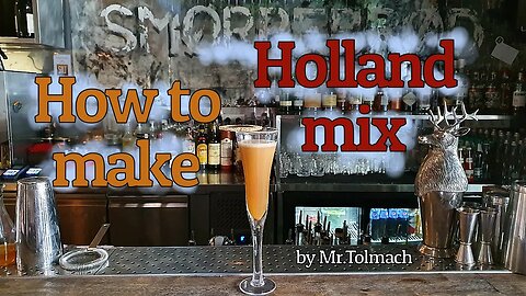 How to make Holland mix by Mr.Tolmach