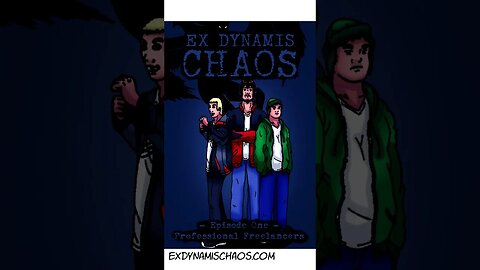Ex Dynamis Chaos chapter 1 - Professional Freelancers | full comic dub | original shorts resolution