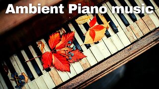 1 Hour of Ambient Piano Music