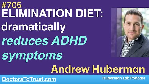 ANDREW HUBERMAN 2 | ELIMINATION DIET:dramatically reduces ADHD symptoms