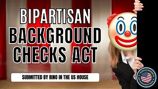 RINO Submits Bipartisan Background Checks Act of 2023