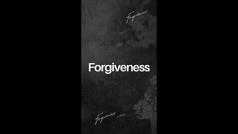 Forgiveness