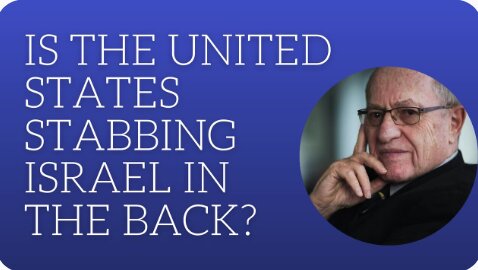 Is the United States stabbing Israel in the back?