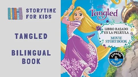Tangled 🦎 Enredada 🦎 Libro Basado en la Película 🦎 Movie Storybook • Bilingual @storytimeforkids123