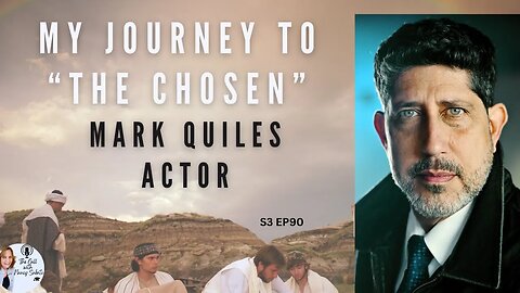 My Journey to “THE CHOSEN” Mark Quiles