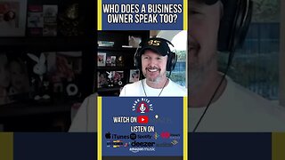 Who Does a Business Owner Speak To?