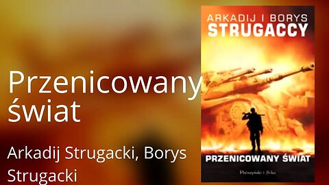 Przenicowany świat, Cykl: Maksym Kammerer (tom 1) - Arkadij Strugacki, Borys Strugacki