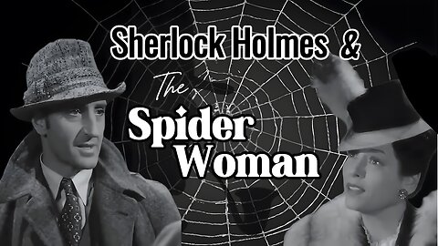 Sherlock Holmes & the Spider Woman - 1943 (HD) | Starring Basil Rathbone