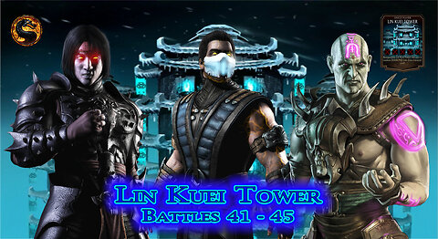 MK Mobile. LIN KUEI Tower Battles 41 - 45