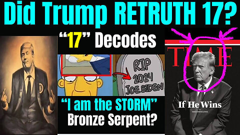 Did Trump Retruth 17 - I Am the Storm - 5/3/24..