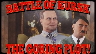 GORING INTENSIFIES BATTLE OF KURSK!