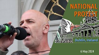 Nationalist Protest in Dublin – A Comprehensive Report on May 6, 2024