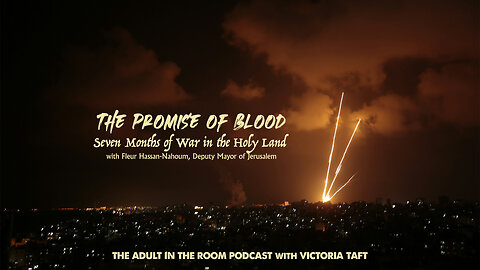 The Promise of Blood - Seven Months of War in the Holy Land with Fleur Hassan-Nahoum