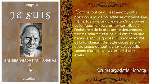 Sri Nisargadatta Maharaj - "Je Suis" - Entretien n°4 [Advaita]