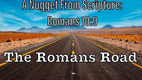 A Nugget From Scripture | Romans 3:10-18 | What Is Sin | The Romans Road