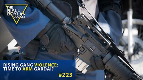 #223 Rising Gang Violence Time to Arm Gardaí Trailer