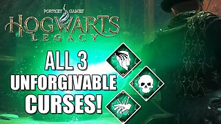 How To Unlock ALL 3 UNFORGIVABLE CURSES in Hogwarts Legacy (Avada Kedavra, Crucio, and Imperio)