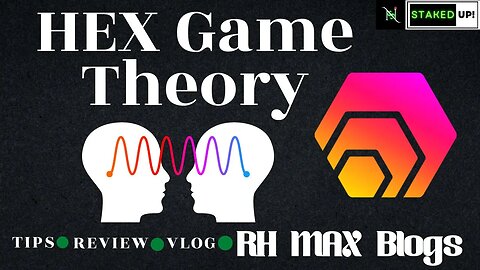 HEX Game Theory : Staked Up!