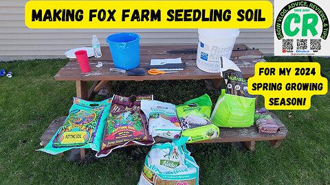 Making My Fox Farm Seedling Soil For My 2024 Spring Growing Season!