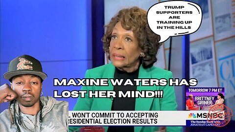 Maxine Waters claims that Trump supporters are "training in the hills" for an attack!!