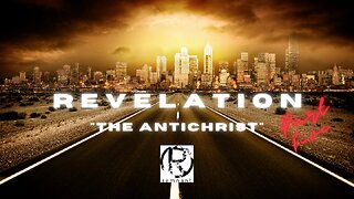 Sunday Service: "REVELATION PART 5: THE ANTICHRIST!"