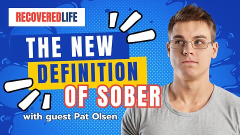 The New Definition of Sober with guest Pat Olsen