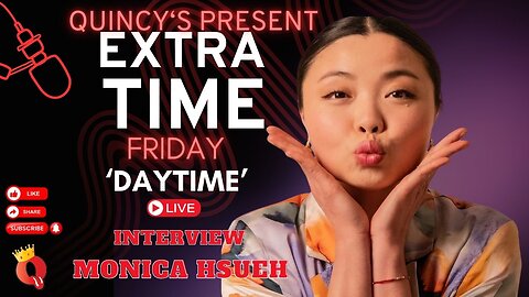 Quincy's Present E.T.F 'Daytime' Edition : Monica Hsueh - Coming To The Country?
