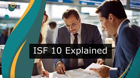 Unleashing the Potential: Streamlining ISF for Low-Value Shipments