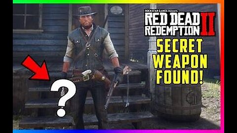 Uncovering 5 secret weapons in red dead redemption 2!