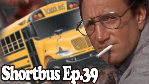 The Shortbus: Episode 39 - you're gonna need a longer bus