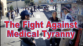 The Fight Against Medical Tyranny