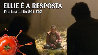 The Last of Us S01 E02 - "Infectados"