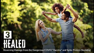 UNBREAKABLE RELOADED EPISODE 3 - HEALED: Reversing Damage from the Dangerous COVID "Vaccine" and Spike Protein Shedding.